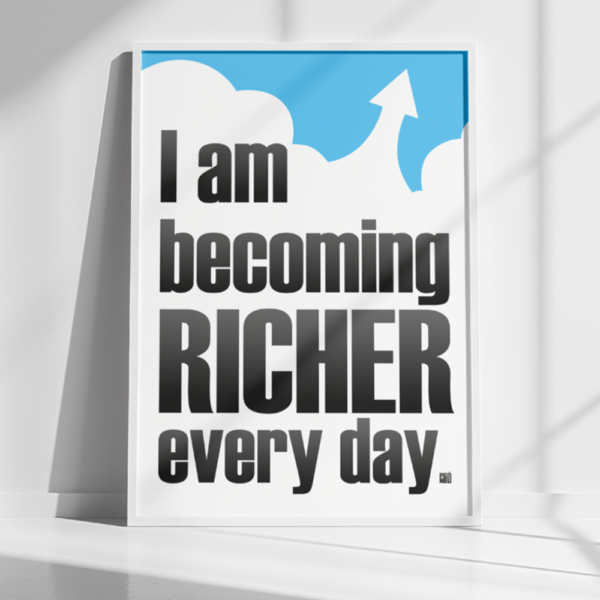 i am becoming richer