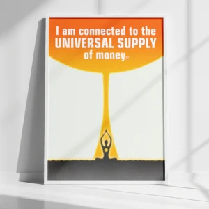 I am Connected to the universal supply of money