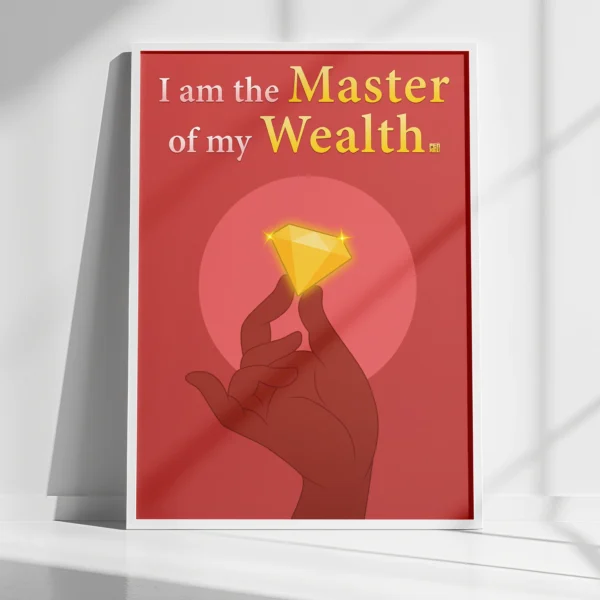 i am the master of my wealth