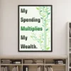 My spending multiplies my wealth 02