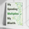My spending multiplies my wealth